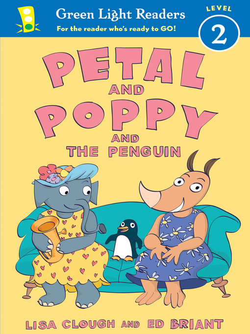 Title details for Petal and Poppy and the Penguin by Lisa Clough - Available